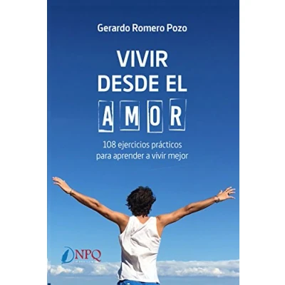 Abbildung von vivir desde el amor. 108 ejercicios practicos para aprender a mejor