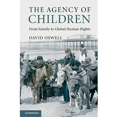 Abbildung von The Agency of Children: From Family to Global Human Rights