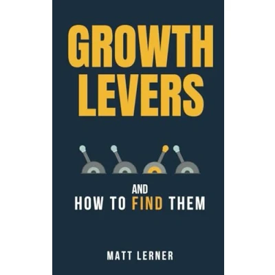 Abbildung von Growth Levers and How to Find Them