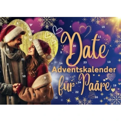 Abbildung von Der ultimative Date Adventskalender für Paare: 24 wundervolle und kreative Ideen eine zauberhafte Vorweihnachtszeit Ein ... unvergessliche Momente bis Weihnachten