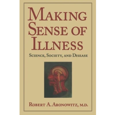 Abbildung von Making Sense of Illness: Science, Society and Disease (Cambridge Studies in the History Medicine)