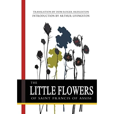 Abbildung von The Little Flowers of Saint Francis Assisi
