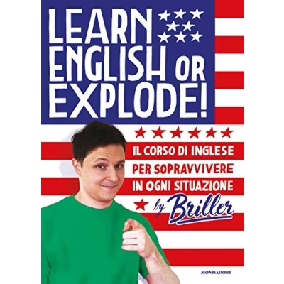 Abbildung von Learn english or explode! Il corso di inglese per sopravvivere in ogni situazione (Vivere meglio)