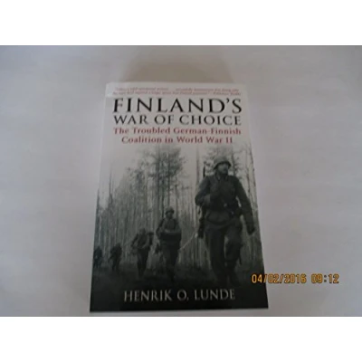 Abbildung von Finland&#039;s War of Choice: The Troubled German Finnish Coalition in World II