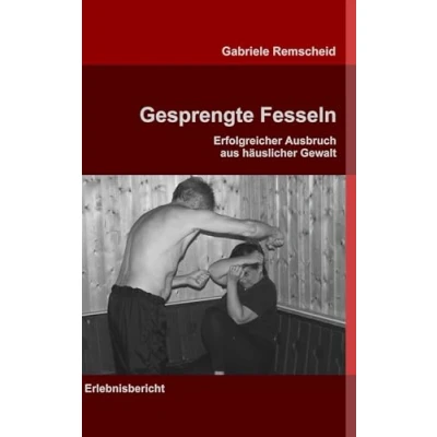 Abbildung von Gesprengte Fesseln: Erfolgreicher Ausbruch aus häuslicher Gewalt