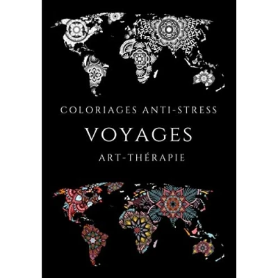 Abbildung von coloriages anti stress voyages Art thérapie: et évasion / 100 pages zen pour tous les âges format A4