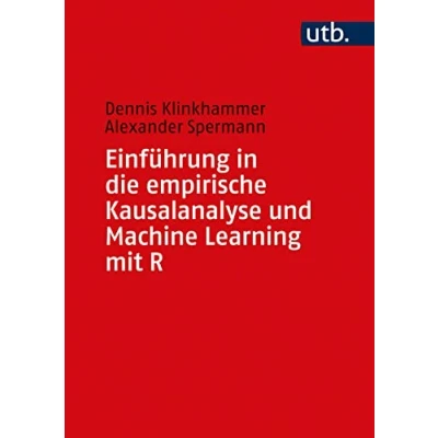 Abbildung von Einführung in die empirische Kausalanalyse und Machine Learning mit R