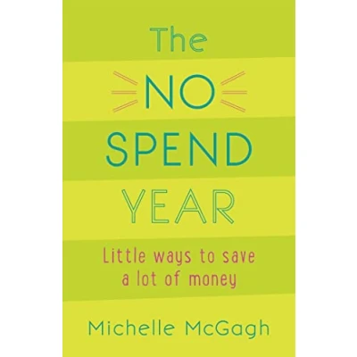 Abbildung von The No spend Year: How you can less and live more