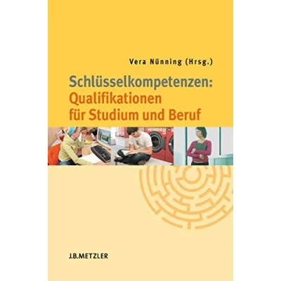 Abbildung von Schlüsselkompetenzen: Qualifikationen Für Studium Und Beruf: Beruf