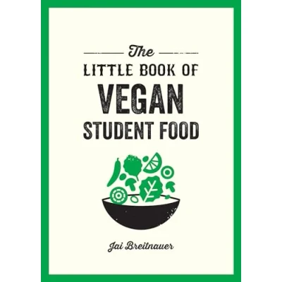 Abbildung von The Little Book of Vegan Student Food: Easy Recipes for Tasty, Healthy Eating on a Budget