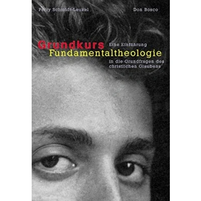 Abbildung von Grundkurs Fundamentaltheologie.: Eine Einführung in die Grundfragen des christlichen Glaubens