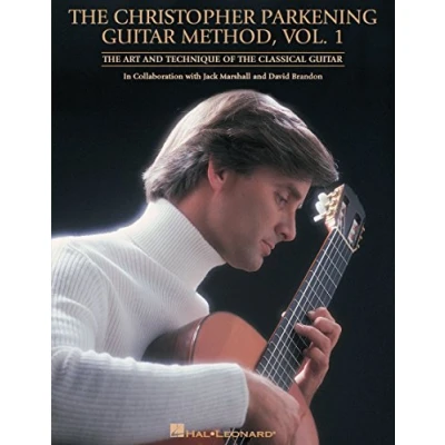 Abbildung von Parkening C Guitar Method Vol. 1: Lehrmaterial für Gitarre: the Art and Technique of Classical in Collaboration With Jack Marshall David Brandon