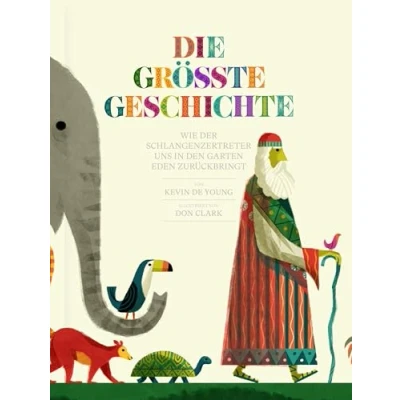 Abbildung von Die größte Geschichte: Wie der Schlangenzertreter uns in den Garten Eden zurückbringt