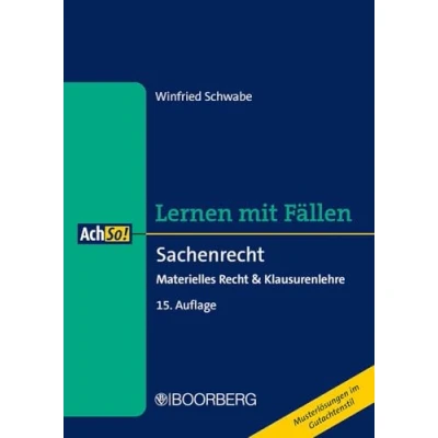 Abbildung von Sachenrecht: Materielles Recht &amp; Klausurenlehre, Lernen mit Fällen (AchSo!)
