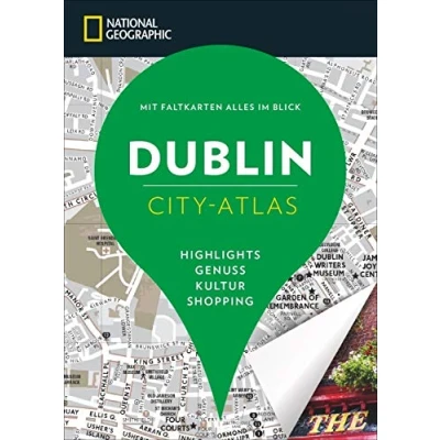 Abbildung von NATIONAL GEOGRAPHIC City Atlas Dublin. Highlights, Genuss, Kultur, Shopping. Reiseführer, Stadtplan und Faltkarte in einem.: Mit Faltkarten alles im ... Blick. Shopping