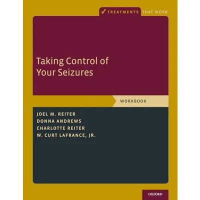 Abbildung von Taking Control of Your Seizures: Workbook (Treatments That Work)