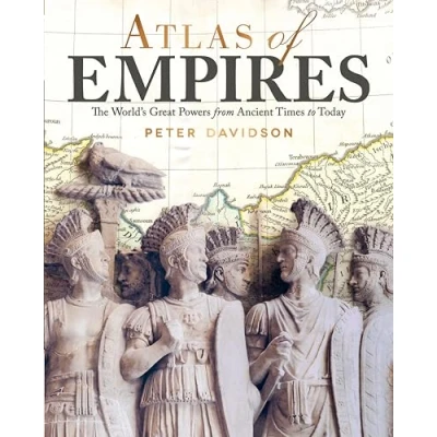 Abbildung von Atlas of Empires: The World&#039;s Civilizations from Ancient Times to Today: Great Powers Today
