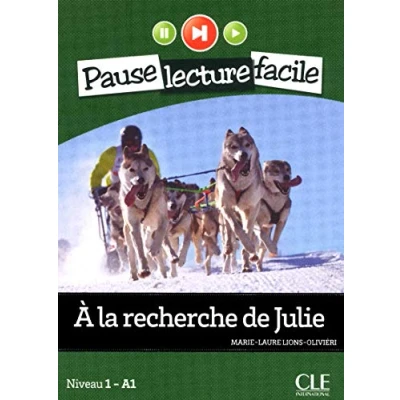 Abbildung von A la recherche de Julie + CD audio: Niveau 1 A1 (PAUSE LECTURE FACILE)