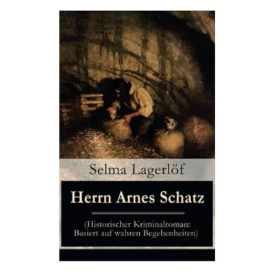 Abbildung von Herrn Arnes Schatz (Historischer Kriminalroman: Basiert auf wahren Begebenheiten)