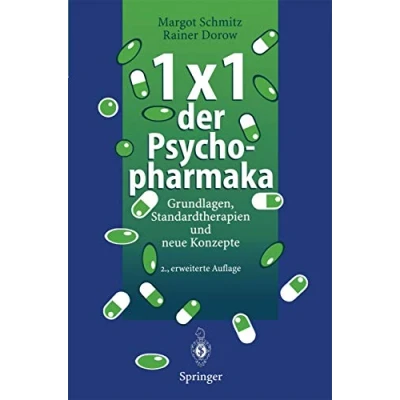 Abbildung von 1 x der Psychopharmaka: Grundlagen, Standardtherapien Und Neue Konzepte (German Edition)