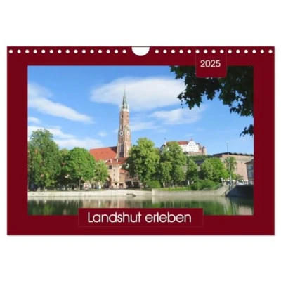 Abbildung von Landshut erleben (Wandkalender 2025 DIN A4 quer), CALVENDO Monatskalender