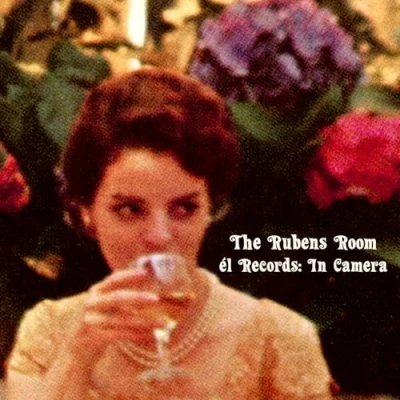 Abbildung von The Rubens Room Él Records: in Camera