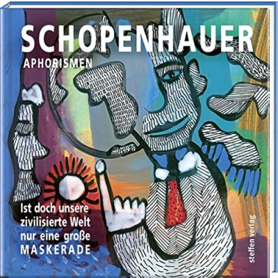 Abbildung von Ist doch unsere zivilisierte Welt nur eine große Maskerade: Aphorismen (Literarische Lebensweisheiten)