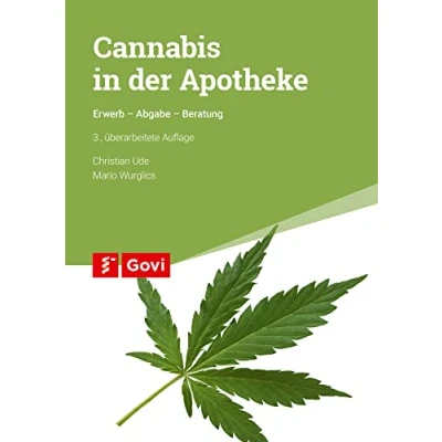 Abbildung von Cannabis in der Apotheke: Erwerb Abgabe Beratung (Govi)