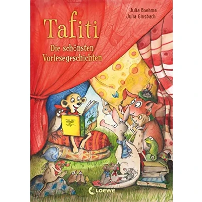 Abbildung von Tafiti die schönsten Vorlesegeschichten: Entdecke spannende Welt von und erlebe tolle Abenteuer Zum Vorlesen für Kinder ab 5 Jahren