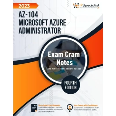 Abbildung von AZ 104: Microsoft Azure Administrator: Exam Cram Notes: Fourth Edition 2023