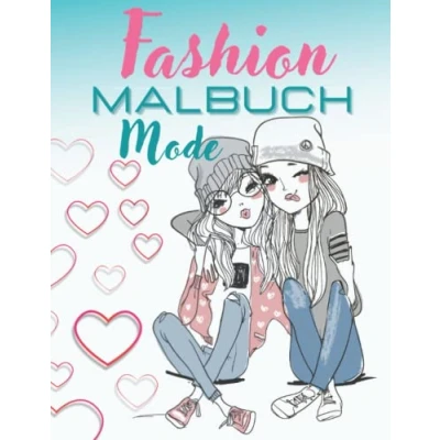 Abbildung von Fashion Malbuch Mode: Model Für Mädchen Modedesign Jugendliche, Teenager Ausmalbuch Kinder Ab 8 Vogue Buch Mädchen.
