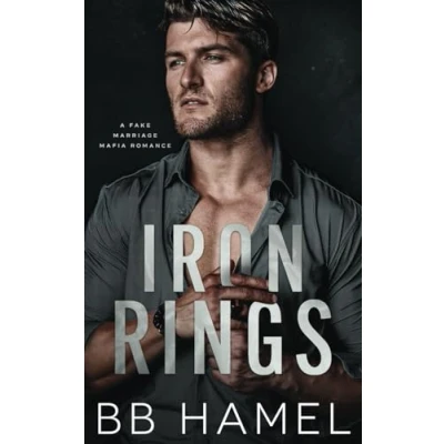 Abbildung von Iron Rings: A Fake Marriage Mafia Romance (Rossi Crime Family, Band 2)