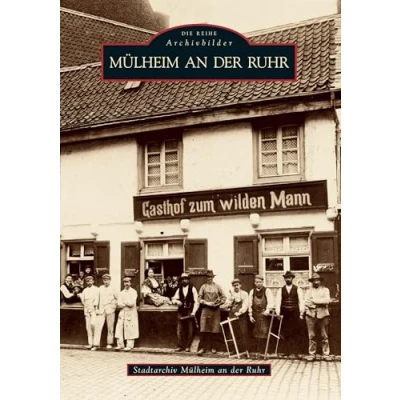 Abbildung von Mülheim an der Ruhr: Von Stadtarchiv Ruhr