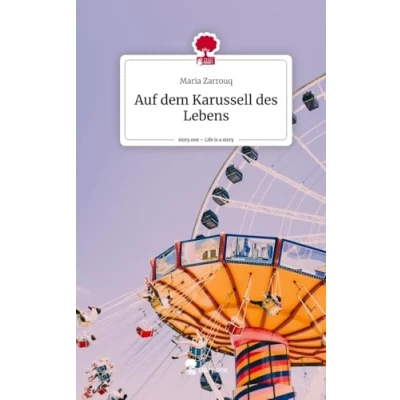 Abbildung von Auf dem Karussell des Lebens. Life is a Story story.one