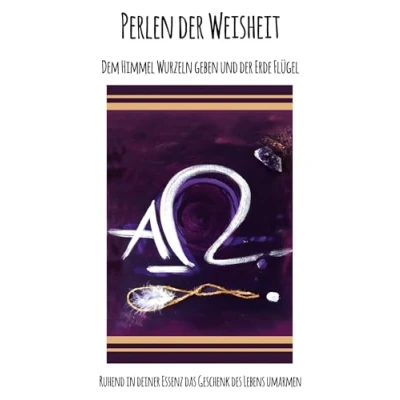 Abbildung von Perlen der Weisheit: Dem Himmel Wurzeln geben und Erde Flügel