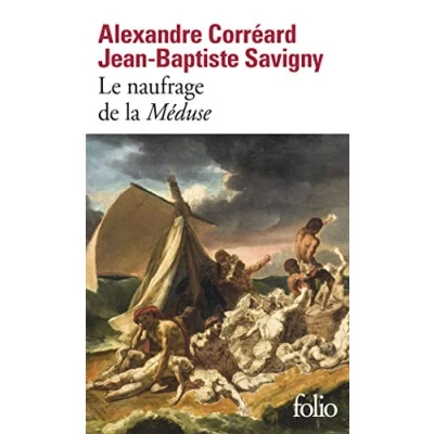 Abbildung von Le naufrage de la Méduse : Relation du frégate