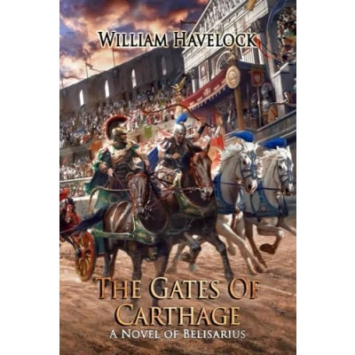 Abbildung von the Gates of Carthage: A Novel Belisarius (The Last Romans, Band 3)