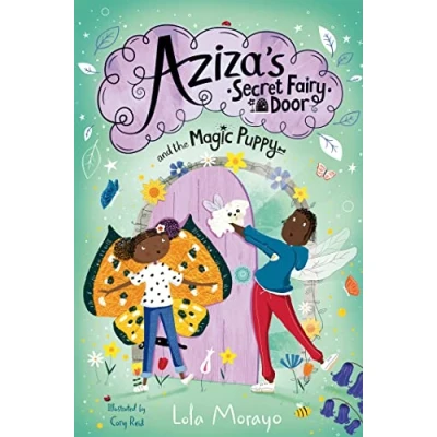 Abbildung von Aziza&#039;s Secret Fairy Door and the Magic Puppy (Aziza&#039;s Door, 5)