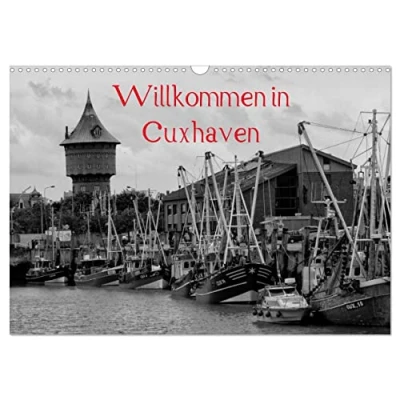 Abbildung von Willkommen in Cuxhaven (Wandkalender 2025 DIN A3 quer), CALVENDO Monatskalender