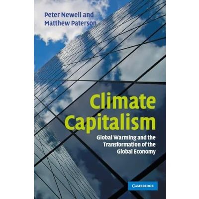 Abbildung von Climate Capitalism: Global Warming And The Transformation Of Economy