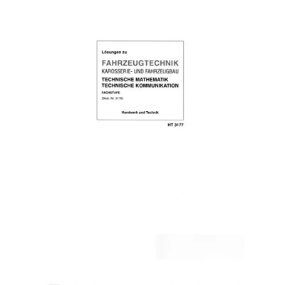 Abbildung von Lösungen Fahrzeugtechnik Karosserie und Fahrzeugbau Technische Mathematik Kommunikation Fachstufe