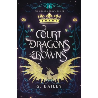Abbildung von Court of Dragons and Crowns (The Dragon Crown Series, Band 1)