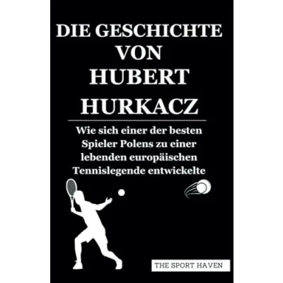 Abbildung von DIE GESCHICHTE VON HUBERT HURKACZ: Wie sich einer der besten Spieler Polens zu lebenden europäischen Tennislegende entwickelte