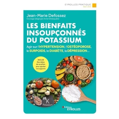 Abbildung von Les bienfaits insoupçonnés du potassium: Agir sur l&#039;hypertension, l&#039;ostéoporose, le surpoids, diabète, la dépression...