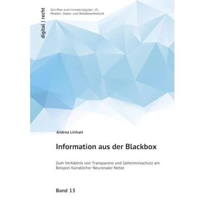Abbildung von digital recht Schriften Zum Immaterialgüter , IT Medien Daten und Wettbewerbsrecht / Information aus der Blackbox: Verhältnis von ... am Beispiel Künstlicher Neuronaler Netze