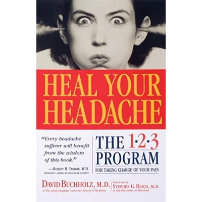 Abbildung von Heal Your Headache: The 1 2 3 Program for Taking Charge of Pain