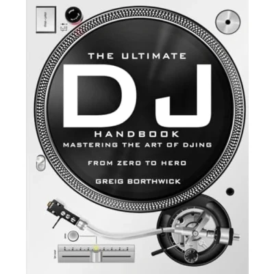 Abbildung von the Ultimate DJ Handbook: Mastering Art of DJing: From Zero To Hero