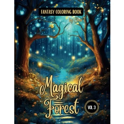 Abbildung von Fantasy Coloring Book Magical Forest Vol. 3: Enchanting Illustrations of Scenes and Landscapes For Adults Teens