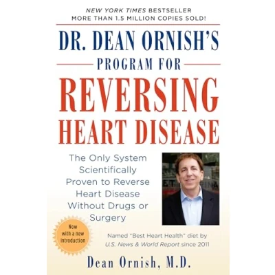 Abbildung von Dr. Dean Ornish&#039;s Program for Reversing Heart Disease: The Only System Scientifically Proven to Reverse Disease Without Drugs or Surgery