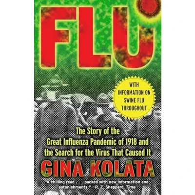 Abbildung von Flu: the Story of Great Influenza Pandemic 1918 and Search for Virus that Caused It
